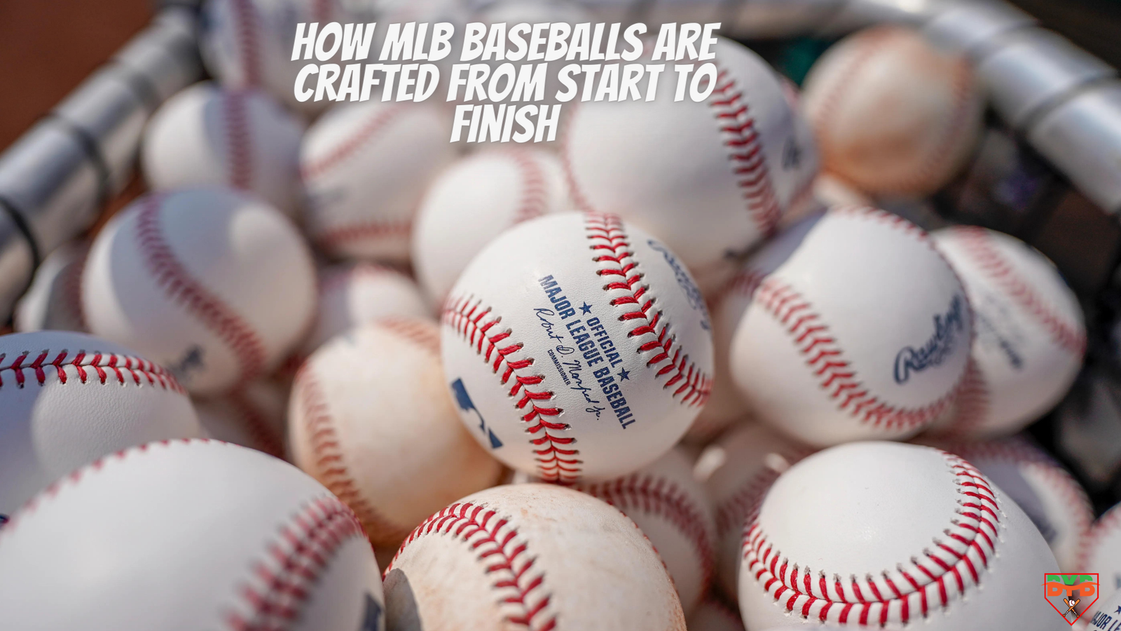 The Inside Scoop How MLB Baseballs Are Crafted from Start to Finish