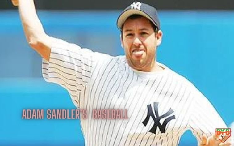Adam Sandler’s Love for Baseball