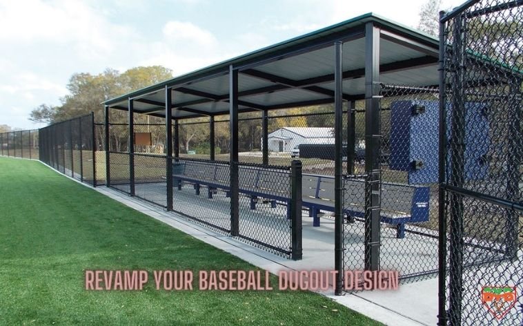 REVAMP YOUR BASEBALL DUGOUT DESIGN