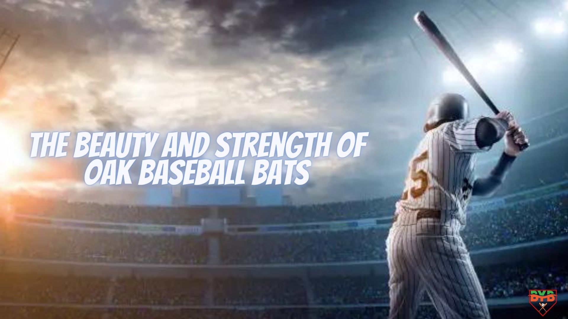The Beauty and Strength of Oak Baseball Bats