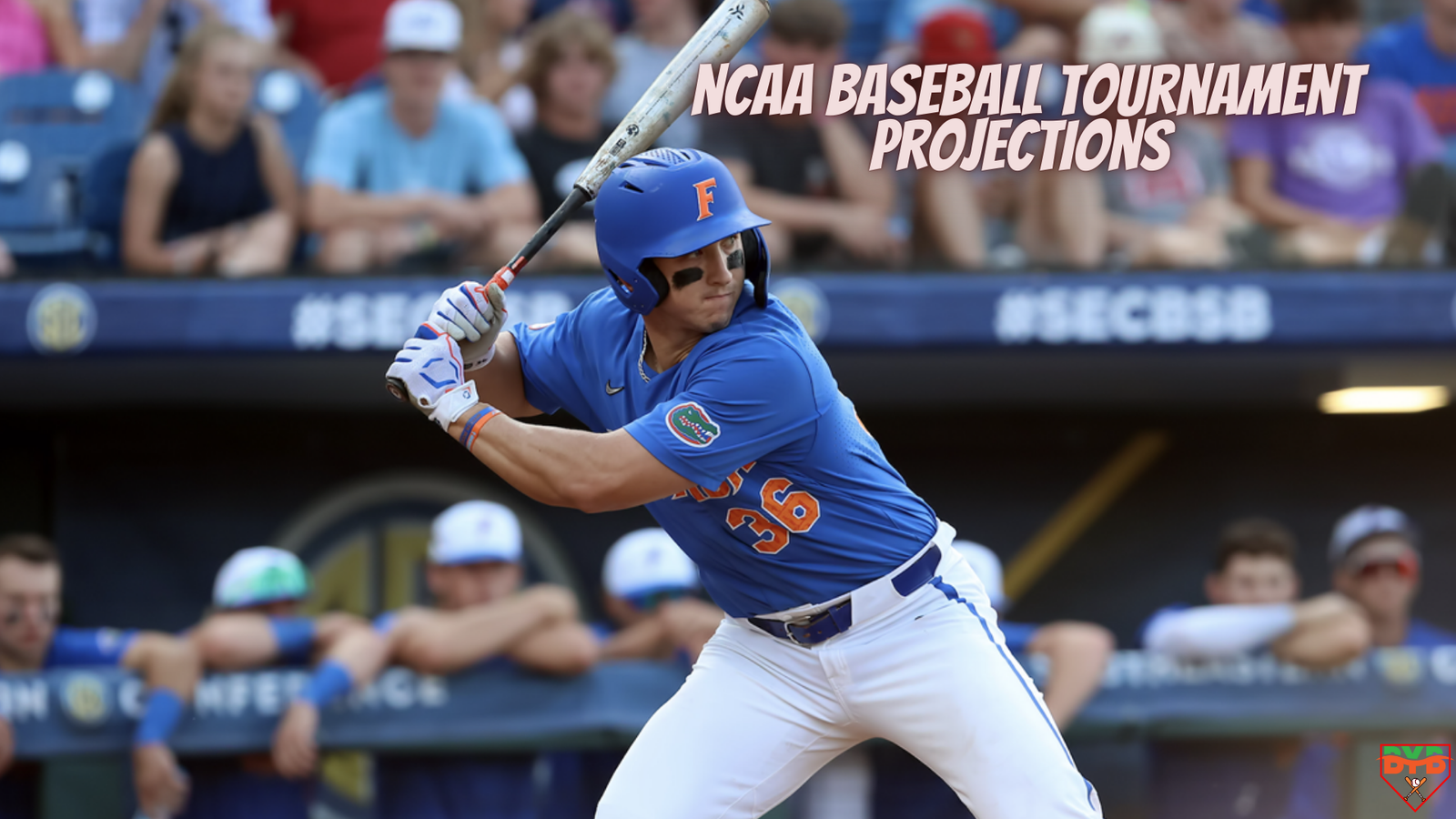 Breaking Down the NCAA Baseball Tournament Projections Who’s In and