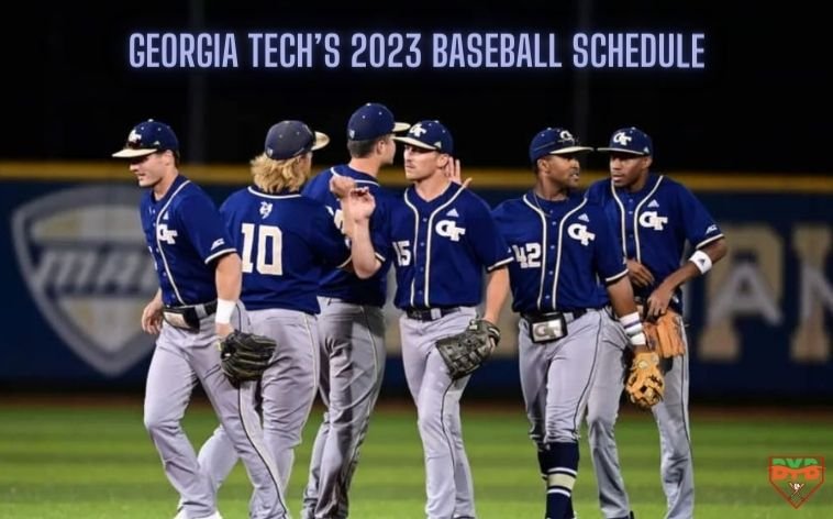 Georgia Techs 2023 Baseball Schedule Optimized 